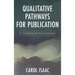 Qualitative Pathways for Publication: A Guidebook for Scientists