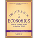The Little Book of Economics: How the Economy Works in the Real World