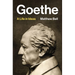 Goethe: A Life in Ideas