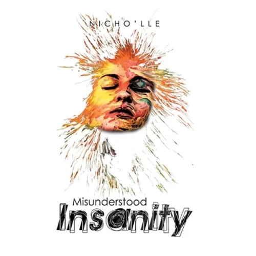 Misunderstood Insanity