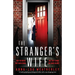 The Stranger's Wife: A totally gripping psychological thriller with a jaw-dropping twist