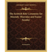 The Scottish Rite Ceremony for Maundy-Thursday and Easter Sunday