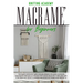 Macramé for Beginners: The Quick and Easy Way for Beginners to Learn Modern Macramé through a Step-by-Step Guide with Pictures and Tips for C
