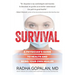 Survival: A Physician's Guide to Health and Being Your Own Healer