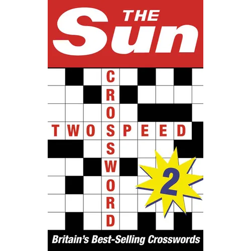 The Sun Two-speed Crossword Book 2: 80 two-in-one cryptic and coffee time crosswords