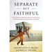 Separate But Faithful: The Christian Right's Radical Struggle to Transform Law & Legal Culture
