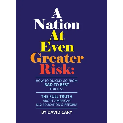 A Nation At Even Greater Risk - B&W Hard Cover
