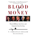 Blood Money: Wasted Billions, Lost Lives, and Corporate Greed in Iraq