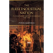 The First Industrial Nation: The Economic History of Britain 1700-1914