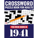 Crossword Puzzle Book For Adults: You Were Born In 1941: Awesome Fun Puzzle Crossword Book With Solutions Containing 80 Large Print Easy To Hard Puzzl
