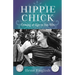 Hippie Chick: Coming of Age in the '60s