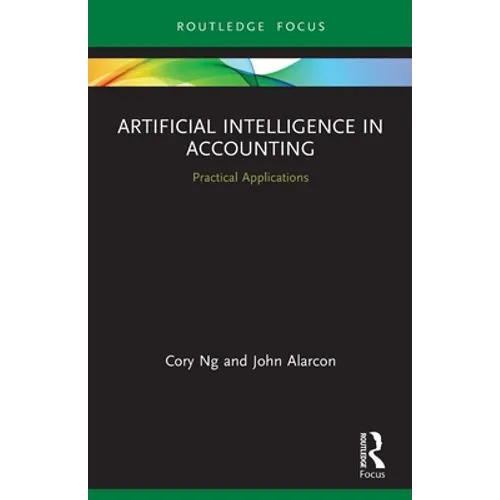 Artificial Intelligence in Accounting: Practical Applications