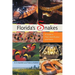 Florida's Snakes: A Guide to Their Identification and Habits