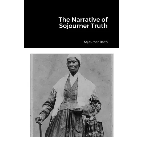 The Narrative of Sojourner Truth