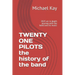 TWENTY ONE PILOTS the history of the band: 2025 an in depth journey with the band and its music