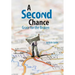 A Second Chance: Grace for the Broken