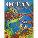 Ocean Coloring Book: Under Water Animal Ocean Designs For Adults Coloring Stress Relieving, Relaxing and Inspiration (Underwater Coloring Books)