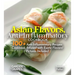 Asian Flavors, Anti-Inflammatory Cookbook: Journey Through Asia - 100+ Anti-Inflammatory Recipes Cookbook, Infused with Exotic Flavors! Pictures Inclu