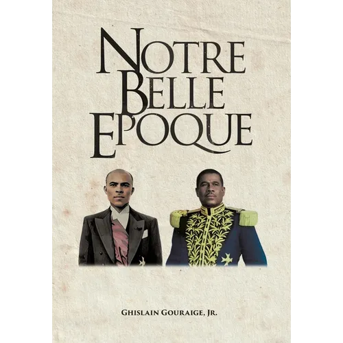 Notre Belle Epoque