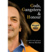 Gods, Gangsters and Honor: A Rock 'N' Roll Odyssey