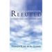 Reincarnation Refuted - Evidence, Logic and Common Sense