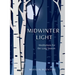 Midwinter Light: Meditations for the Long Season