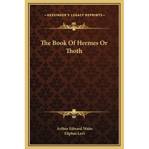 The Book Of Hermes Or Thoth