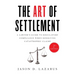 The Art of Settlement: A Lawyer's Guide to Regulatory Compliance when Resolving Catastrophic Claims