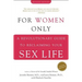 For Women Only: A Revolutionary Guide to Reclaiming Your Sex Life