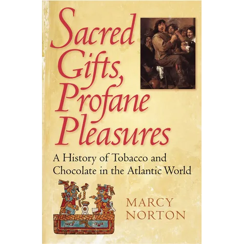 Sacred Gifts, Profane Pleasures