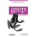 Grep Pocket Reference: A Quick Pocket Reference for a Utility Every UNIX User Needs