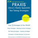 PRAXIS Library Media Specialist - Test Taking Strategies: PRAXIS 5311 - Free Online Tutoring - New 2020 Edition - The latest strategies to pass your e