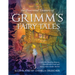 An Illustrated Treasury of Grimm's Fairy Tales: Cinderella, Sleeping Beauty, Hansel and Gretel and Many More Classic Stories
