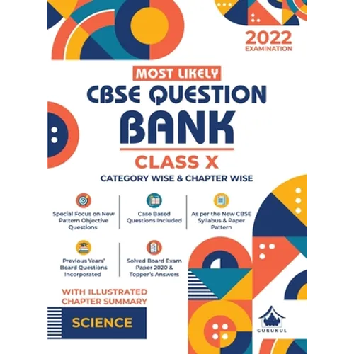 Most Likely Question Bank - Science: CBSE Class 10 for 2022 Examination
