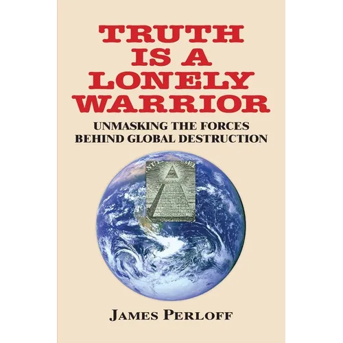 Truth Is a Lonely Warrior