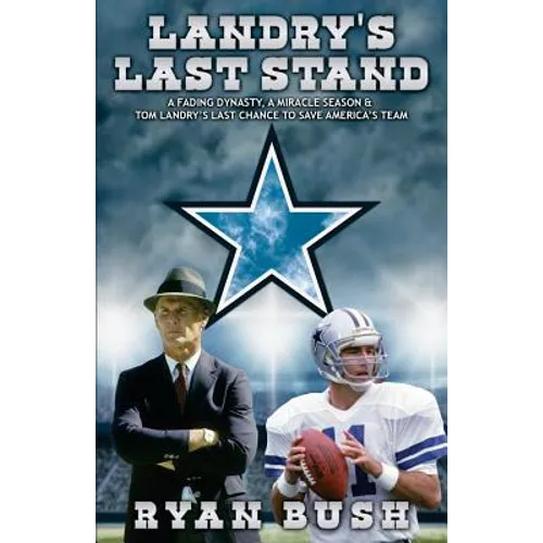 Landry's Last Stand