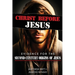 Christ Before Jesus: Evidence for the Second-Century Origins of Jesus