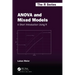 ANOVA and Mixed Models: A Short Introduction Using R