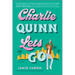 Charlie Quinn Lets Go