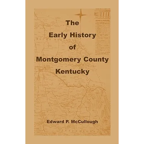 The Early History of Montgomery County, Kentucky