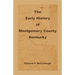 The Early History of Montgomery County, Kentucky