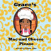 Grace's Mac and Cheese Please: Cooking with Family