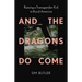 And the Dragons Do Come: Raising a Transgender Kid in Rural America