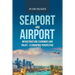 Seaport and Airport Infrastructure Economics and Policy - a Singapore Perspective