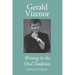 Gerald Vizenor: Writing in the Oral Tradition