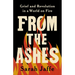 From the Ashes: Grief and Revolution in a World on Fire