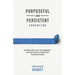 Purposeful and Persistent Parenting: Blessing Others, Blue-Tape Boundaries, and Other Practical Perspectives on Raising Children
