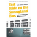 Test Ride on the Sunnyland Bus: A Daughter's Civil Rights Journey