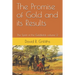 The Promise of Gold and its Results: The Spirit of the Goldfields volume 2