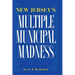 New Jersey's Multiple Municipal Madness